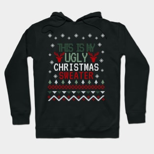 this is my ugly christmas sweater design Hoodie